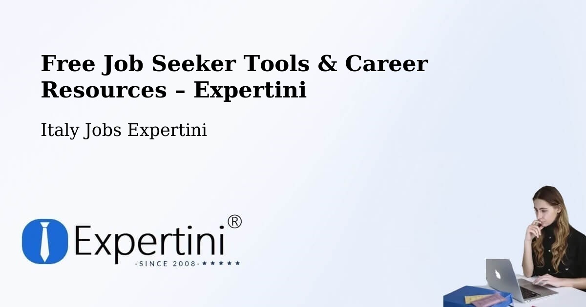 Free Job Seeker Tools & Career Resources – Ispra - Ispra, Italy Jobs Expertini
