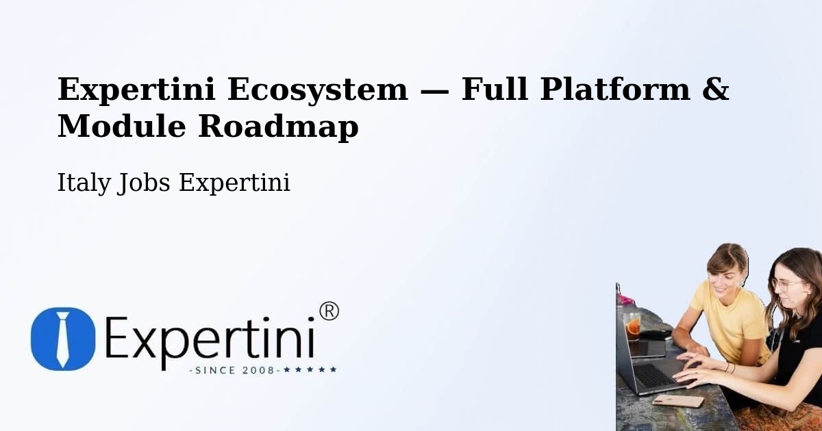 Expertini Ecosystem — Full Platform & Module Roadmap – Ispra