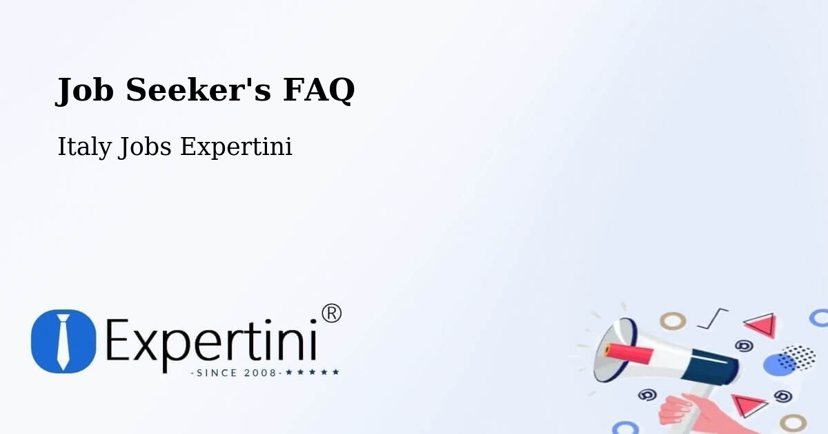 Job Seeker FAQ – Ispra - Italy Jobs Expertini