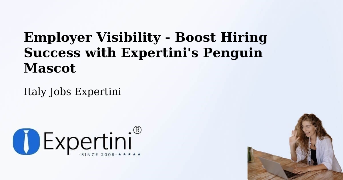 CV and Resume Visibility Optimization – Ispra - Italy Jobs Expertini